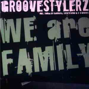 Groovestylerz - We Are Family