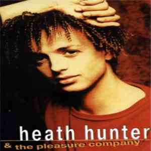 Heath Hunter & The Pleasure Company - Heath Hunter & The Pleasure Company