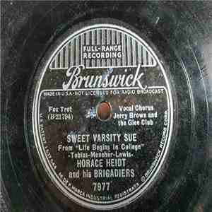 Horace Heidt And His Brigadiers - Once In A While / Sweet Varsity Sue