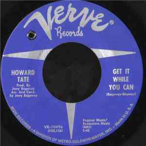 Howard Tate - Get It While You Can / Glad I Knew Better
