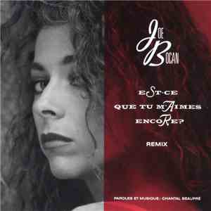 Joe Bocan - Est-Ce Que Tu M'aimes Encore?