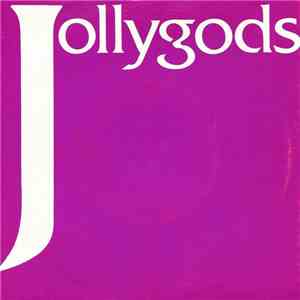 Jollygods - Tell Me It's Alright