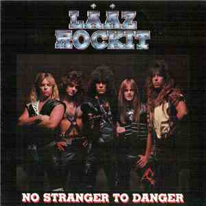 Lääz Rockit - No Stranger To Danger