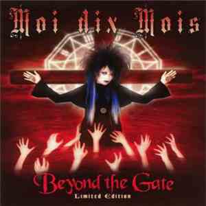 Moi dix Mois - Beyond The Gate