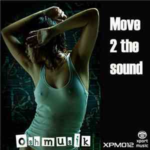 Oshmusik - Move 2 The Sound