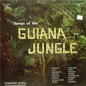 Ramjohn Holda And The Potaro Porknockers - Songs Of The Guiana Jungle