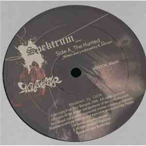 Spktrm / Cenobites  - The Hunted / How To Make A Woman Feel