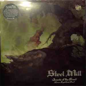 Steel Mill - Jewels Of The Forest (Green Eyed God Plus)