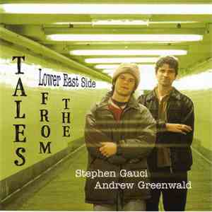 Stephen Gauci / Andrew Greenwald - Tales From The Lower East Side
