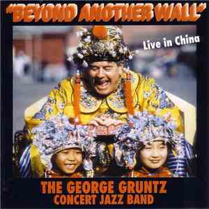 The George Gruntz Concert Jazz Band - Beyond Another Wall