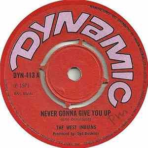 The West Indians - Never Gonna Give You Up
