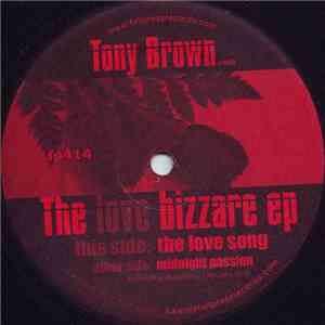 Tony Brown - The Love Bizzare EP