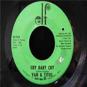 Van & Titus - Cry Baby Cry