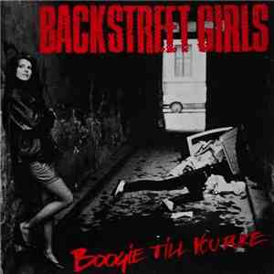 Backstreet Girls - Boogie Till You Puke