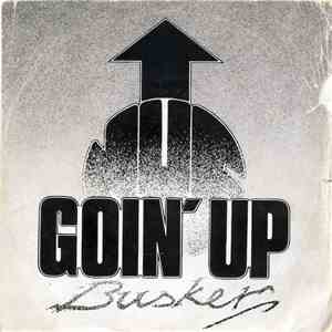 Busker  - Goin' Up