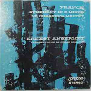 Ernest Ansermet and L'Orchestre De La Suisse Romande - César Franck: Sympho ...