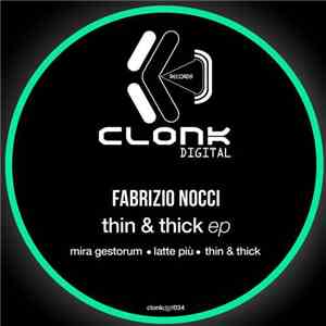 Fabrizio Nocci - Thin & Thick EP