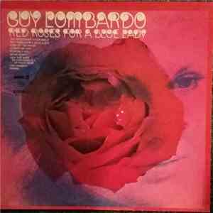 Guy Lombardo And His Royal Canadians - Red Roses For A Blue Lady