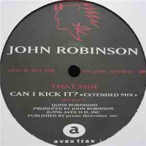 John Robinson  - Can I Kick It
