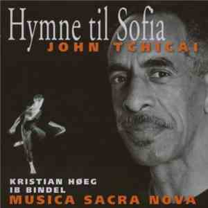 John Tchicai - Hymne til Sofia/Hymn to Sophia