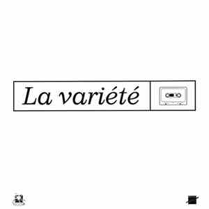 La Variété - J'Ecoute Une K7 De La Vedette