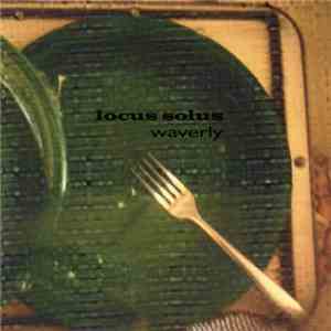 Locus Solus  - Waverly