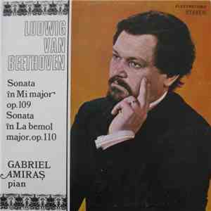 Ludwig van Beethoven - Pian Gabriel Amiraș - Sonata În Mi Major, Op.109 / S ...