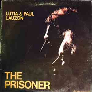 Lutia & Paul Lauzon - The Prisoner