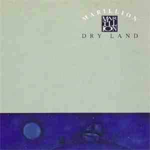 Marillion - Dry Land