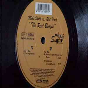 Mike Milk vs. Rat Pack - The Real Boogie