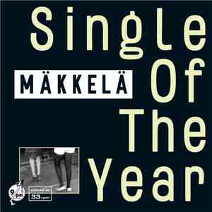 Mäkkelä - Single Of The Year