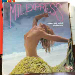MTL Express - Dance All Night