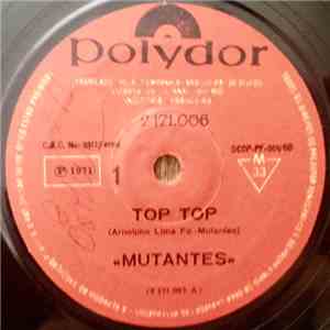 Mutantes - Top Top / It's Very Nice Pra Xuxu