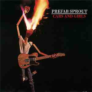 Prefab Sprout - Cars And Girls