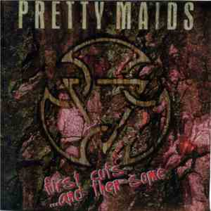 Pretty Maids - First Cuts ...And Then Some