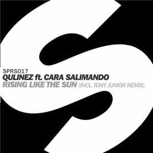 Qulinez Feat. Cara Salimando - Rising Like The Sun