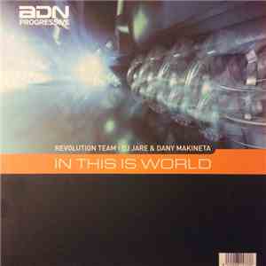 Revolution Team  : DJ Jare & Dani Makineta - In This World