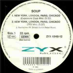 Soup - New York, London, Paris, Chicago