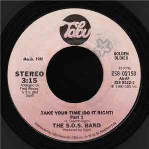 The S.O.S. Band - Take Your Time (Do It Right) / S.O.S. (Dit Dit Dit Dash D ...