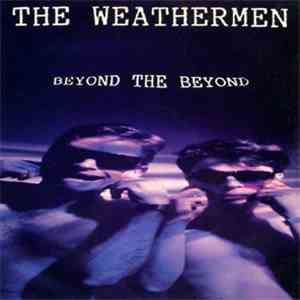 The Weathermen - Beyond The Beyond