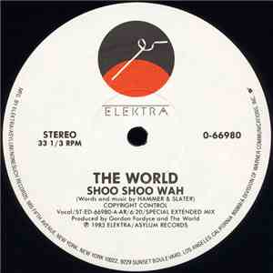 The World - Shoo Shoo Wah
