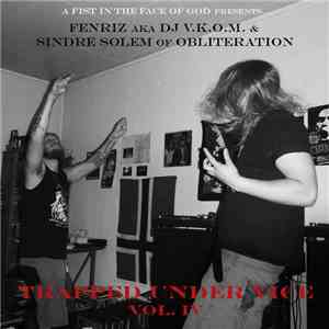 Various - Trapped Under Vice Vol. IV