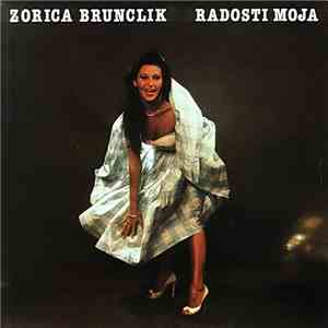 Zorica Brunclik - Radosti Moja
