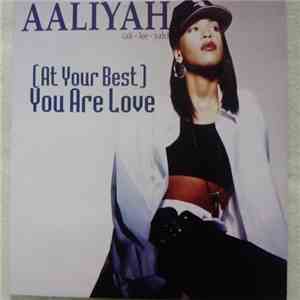 Aaliyah - (At Your Best) You Are Love