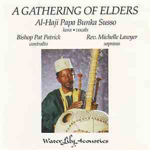Al-Haji Papa Bunka Susso - A Gathering Of Elders