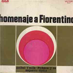 Aníbal Troilo Y Su Orquesta Típica - Homenaje A Florentino