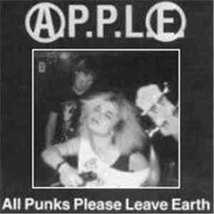 A.P.P.L.E. - All Punks Please Leave Earth