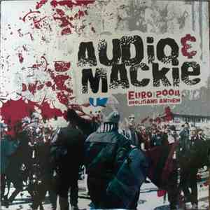Audio & Mackie - Euro 2004 Hooligans Anthem