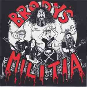 Brody's Militia - Tribute Through Butchery