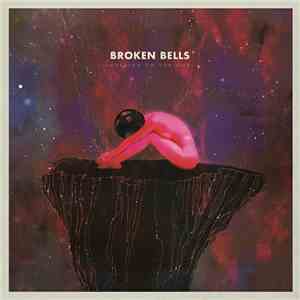 Broken Bells  - Holding On For Life